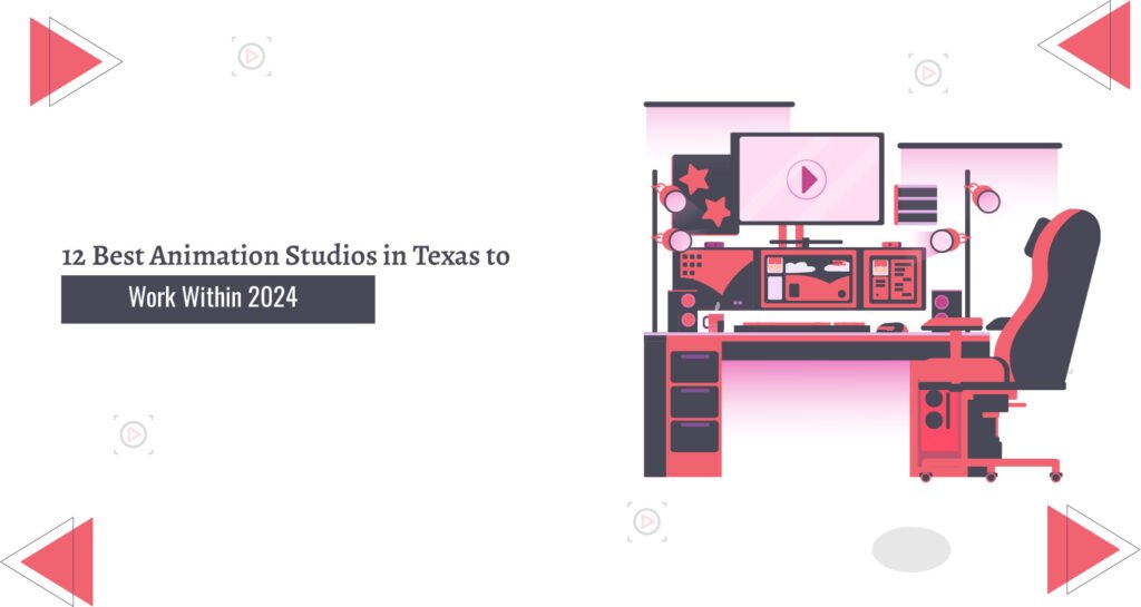 12 Best Animation Studio in Texas - Animation Studio

