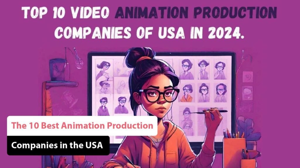 Best Animation Production Companies in the USA