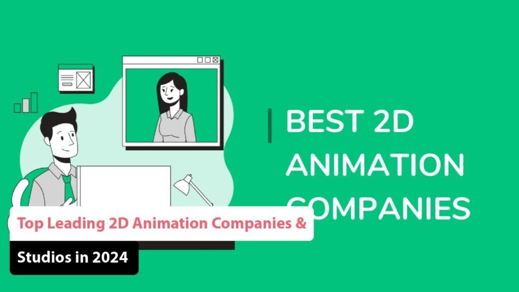 2D Animation Companies & Studios