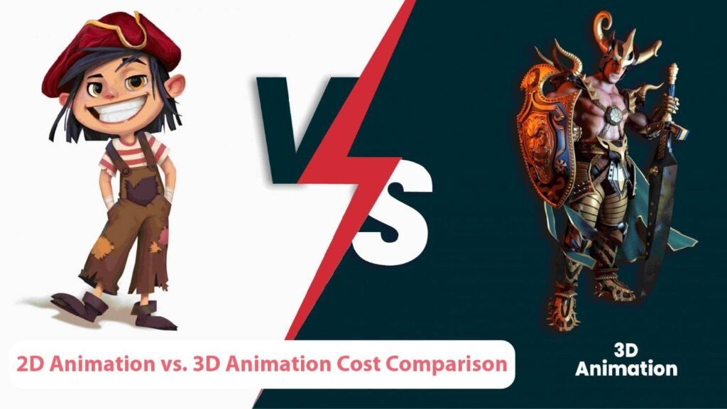 2D Animation vs. 3D Animation Cost Comparison
