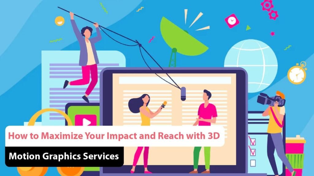 3D Motion Graphics Services
