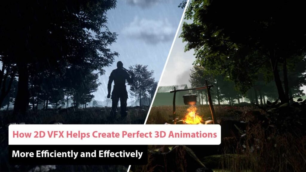 2D VFX in 3D Animations 
