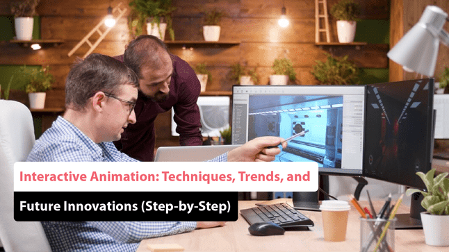 Interactive Animation
