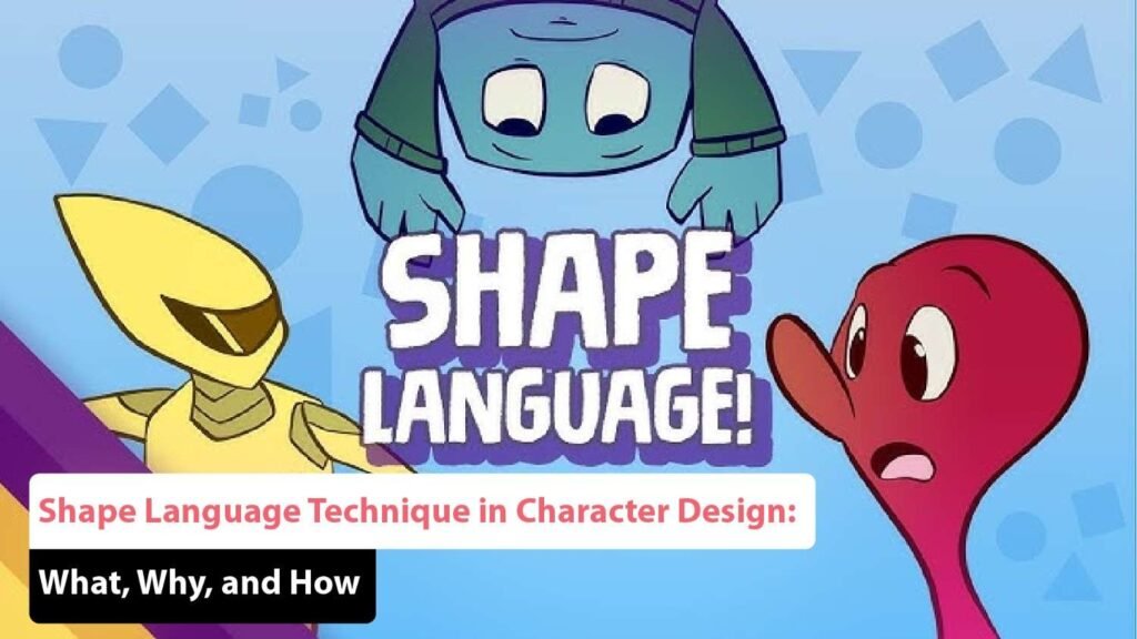 Shape Language Technique in Character Design